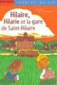 Couverture Hilaire, Hilarie et la gare de saint-Hilaire Editions Milan (Poche - Junior - Tranche de vie) 2000