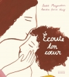 Couverture Ecoute ton coeur Editions de La Martinière (Jeunesse) 2015