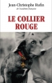 Couverture Le Collier rouge Editions France Loisirs 2014