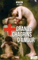 Couverture Les + grands chagrins d'amour Editions La Boîte à Pandore 2015