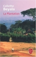 Couverture La plantation Editions Le Livre de Poche 2007