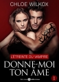 Couverture Donne-moi ton âme, tome 1 : L'étreinte du vampire Editions Addictives 2015