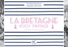 Couverture La Bretagne 100% vintage Editions HC 2015