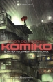 Couverture Nom de Code Komiko, tome 3 : Quartier sous haute surveillance Editions Flammarion 2014