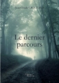 Couverture Le Dernier Parcours Editions Baudelaire 2013