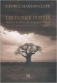 Couverture Les douze portes dans la maison du sergent Gordon Editions Anne Carrière 2015