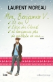Couverture Moi, Benjamin V., 33 ans, l’âge du Christ, et toujours pas de miracle en vue... Editions La Bourdonnaye 2015