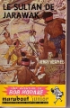 Couverture Bob Morane, tome 008 : Le sultan de Jarawak Editions Marabout (Junior) 1955