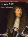Couverture Louis XIV : L'ordre et la gloire Editions Sélection du Reader's digest (La France au fil de ses rois) 2001