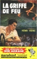 Couverture Bob Morane, tome 004 : La griffe de feu Editions Marabout (Junior) 1954