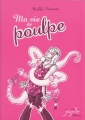 Couverture Ma vie de poulpe Editions Jarjille 2009