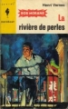 Couverture Bob Morane, tome 061 : La rivière de perles Editions Marabout (Junior) 1963