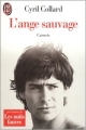 Couverture L'ange sauvage : Carnets Editions J'ai Lu 1993