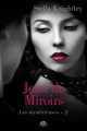 Couverture Les mystérieuses, tome 2 : Jeux de miroirs Editions Milady (Romantica) 2015