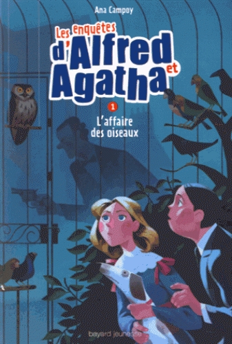 Couverture Les enquêtes d'Alfred et Agatha, tome 1 : L'affaire des oiseaux