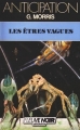 Couverture Les Mitochondres, tome 2 : Les Êtres vagues Editions Fleuve (Noir - Anticipation) 1987