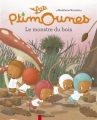 Couverture Les Ptimounes, tome 4 : Le monstre du bois Editions Flammarion (Père Castor) 2015