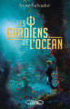 Couverture Les gardiens de l'océan, tome 1 Editions Michel Lafon 2015