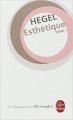 Couverture Esthétique, tome 1 Editions Le Livre de Poche (Les Classiques de la Philosophie) 1997