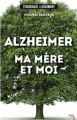 Couverture Alzheimer, ma mère et moi Editions Jourdan 2015