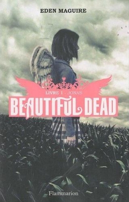 Couverture Beautiful Dead, tome 1 : Jonas