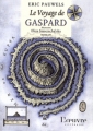 Couverture Le Voyage de Gaspard Editions L'Oeuvre (L'oeuvre littéraire) 2008