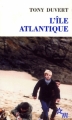 Couverture L'Ile Atlantique Editions de Minuit 2005