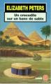 Couverture Amelia Peabody, tome 01 : Un crocodile sur un banc de sable Editions Le Livre de Poche 2001