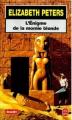 Couverture Amelia Peabody, tome 09 : L'Énigme de la momie blonde Editions Le Livre de Poche 2002