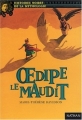 Couverture Oedipe le Maudit Editions Nathan (Histoires noires de la mythologie) 2003