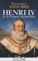 Couverture Henri IV et la France réconciliée Editions Télémaque 2009