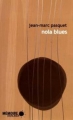 Couverture Nola Blues Editions Mémoire d'encrier (En bref) 2006