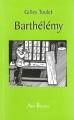 Couverture Barthélémy Editions Abel Bécanes 2008