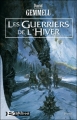 Couverture Les guerriers de l'hiver Editions Bragelonne 2006