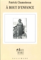Couverture Une enfance créole, tome 3 : À bout d'enfance Editions Gallimard  (Haute enfance) 2005