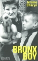 Couverture Bronx Boy Editions Gallimard  (Haute enfance) 2004