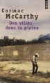 Couverture La Trilogie des confins, tome 3 : Des villes dans la plaine Editions Points 2000