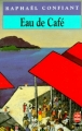 Couverture Eau de café Editions Le Livre de Poche 1993