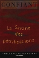 Couverture La savane des pétrifications Editions Mille et une nuits (La petite collection) 1995