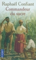 Couverture Commandeur du sucre, tome 1 Editions Pocket 2004