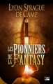 Couverture Les pionniers de la Fantasy Editions Bragelonne 2010