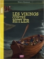 Couverture les vikings contre Hitler Editions Oskar (Histoire et Société) 2011
