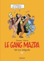 Couverture Le gang Mazda, intégrale, tome 1 Editions Dupuis 2015