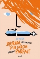 Couverture Journal (sentimental) d'un garçon (presque) parfait Editions Seuil 2014