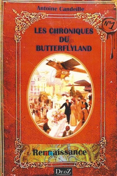 Couverture Les chroniques de Butterflyland / Le Butterflyland, tome 1 : Résurrection / Rennaissance