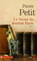 Couverture Le secret du docteur Favre Editions Les Presses de la Cité (Terres de France) 2015