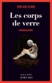 Couverture Les Corps de verre Editions Actes Sud (Actes noirs) 2015