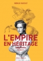 Couverture L'empire en héritage Editions Allary 2015