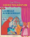 Couverture La Belle au Bois Dormant Editions Hachette (Choisis ton aventure avec) 1987