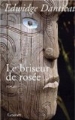 Couverture Le briseur de rosée Editions Grasset 2005